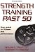 Strength Training Past 50 - 2nd Edition