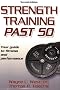Strength Training Past 50 (Ageless Athlete Series)