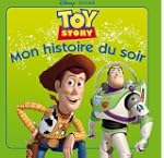 Toy Story , MON HISTOIRE DU SOIR