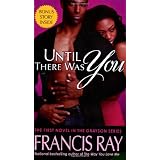 Until There Was You: A Grayson Novel (Grayson Novels)