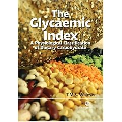 The Glycaemic Index: A Physiological Classification of Dietary Carbohydrate (Cabi Publishing)