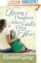 Raising a Daughter After God's Own Heart