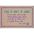 Not a Joke, The Cat Doormat