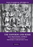 The emperor and Rome : space, representation, and ritual