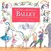 A Child's Introduction to Ballet: The Stories, Music and Magic of Classical Dance (Book & CD)