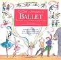 A Child's Introduction to Ballet: The Stories, Music and Magic of Classical Dance (Book & CD)