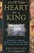 With
the
Heart
of
a
King:
Elizabeth
I
of
England,
Philip
II
of
Spain
and
the
Fight
for
a
Nation's
Soul
and
Crown
