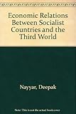 Economic relations between Socialist countries and the Third World