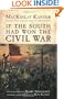 If The South Had Won The Civil War