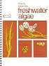 How to Know the Freshwater Algae