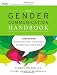 The Gender Communication Handbook: Conquering Conversational Collisions Between Men and Women