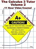 The Calculus 3 Tutor: Volume 2 - 11 Hour Course - 4 DVD Set - Learn by examples!