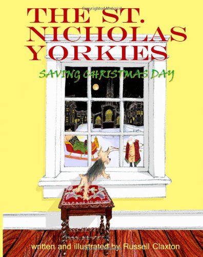 The St. Nicholas Yorkies: Saving Christmas Day