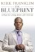 The Blueprint: A Plan for Living Above Life's Storms