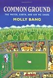 Buy : Common Ground: The Water, Earth, and Air We Share