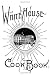 Books : The White House Cook Book