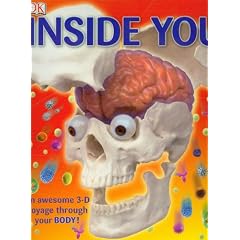 Inside You: How your body makes it through every day (Dk General Reference)