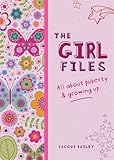 The girl files : all about puberty & growing up--