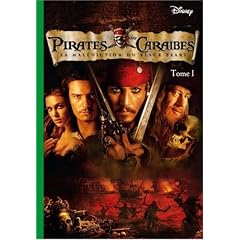 Pirates des Cara�bes, Tome 1 : La mal�diction du Black Pearl