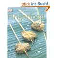Fingerfood: Leicht & raffiniert