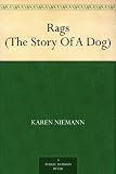 Rags (The Story Of A Dog)