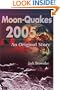 Moon-Quakes 2005: An Original Story