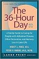 The 36-hour Day (A Family Guide to Caring for People With Alzheimer Disease, Other Dementias, And Memory Loss in Later Life) (Johns Hopkins Press Health Book) (Large Print) (Paperback)