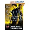 Saving the World (Maximum Ride, Book 3)