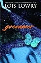 Gossamer (Turtleback School & Library Binding Edition)