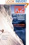 K2: Life and Death on the World's Most Dangerous Mountain