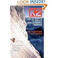 K2: Life and Death on the World's Most Dangerous Mountain by Ed Viesturs and David Roberts