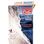 K2: Life and Death on the World's Most Dangerous Mountain