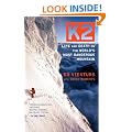 K2: Life and Death on the World's Most Dangerous Mountain