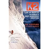 K2: Life and Death on the World's Most Dangerous Mountainby Ed Viesturs