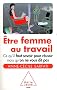 Etre femme au travail