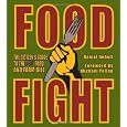 Food Fight: The Citizen's Guide to the Next Food and Farm Bill