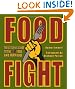 Food Fight: The Citizen's Guide to the Next Food and Farm Bill