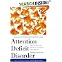 Attention Deficit Disorder: The Unfocused Mind in Children and Adults (Yale University Press Health & Wellness)