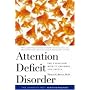 Attention Deficit Disorder: The Unfocused Mind in Children and Adults (Yale University Press Health & Wellness)