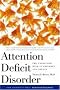 Attention Deficit Disorder: The Unfocused Mind in Children and Adults (Yale University Press Health & Wellness)