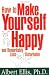 How to Make Yourself Happy and Remarkably Less Disturbable
