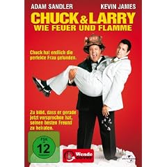 Chuck & Larry - Wie Feuer und Flamme