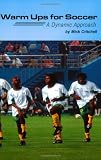 Warm Ups for Soccer: A Dynamic Approach