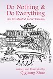 Do Nothing and Do Everything: An Illustrated New Taoism