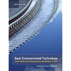 Basic Environmental Technology: Water Supply, Waste Management and Pollution Control (5th... by Jerry A. Nathanson