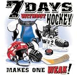 Pure Sport Hockey T-Shirt: 7 Days Without Hockey