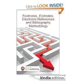Footnotes, Endnotes, Electronic References and Bibliography Methodology (French Edition)