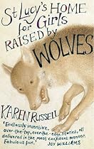 St Lucy's Home for Girls Raised by Wolves