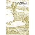 Earthen Walls, Iron Men: Fort DeRussy, Louisiana, and the Defense of Red River by Steven M. Mayeux