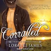 Corralled: Blacktop Cowboys, Book 1 | [Lorelei James]